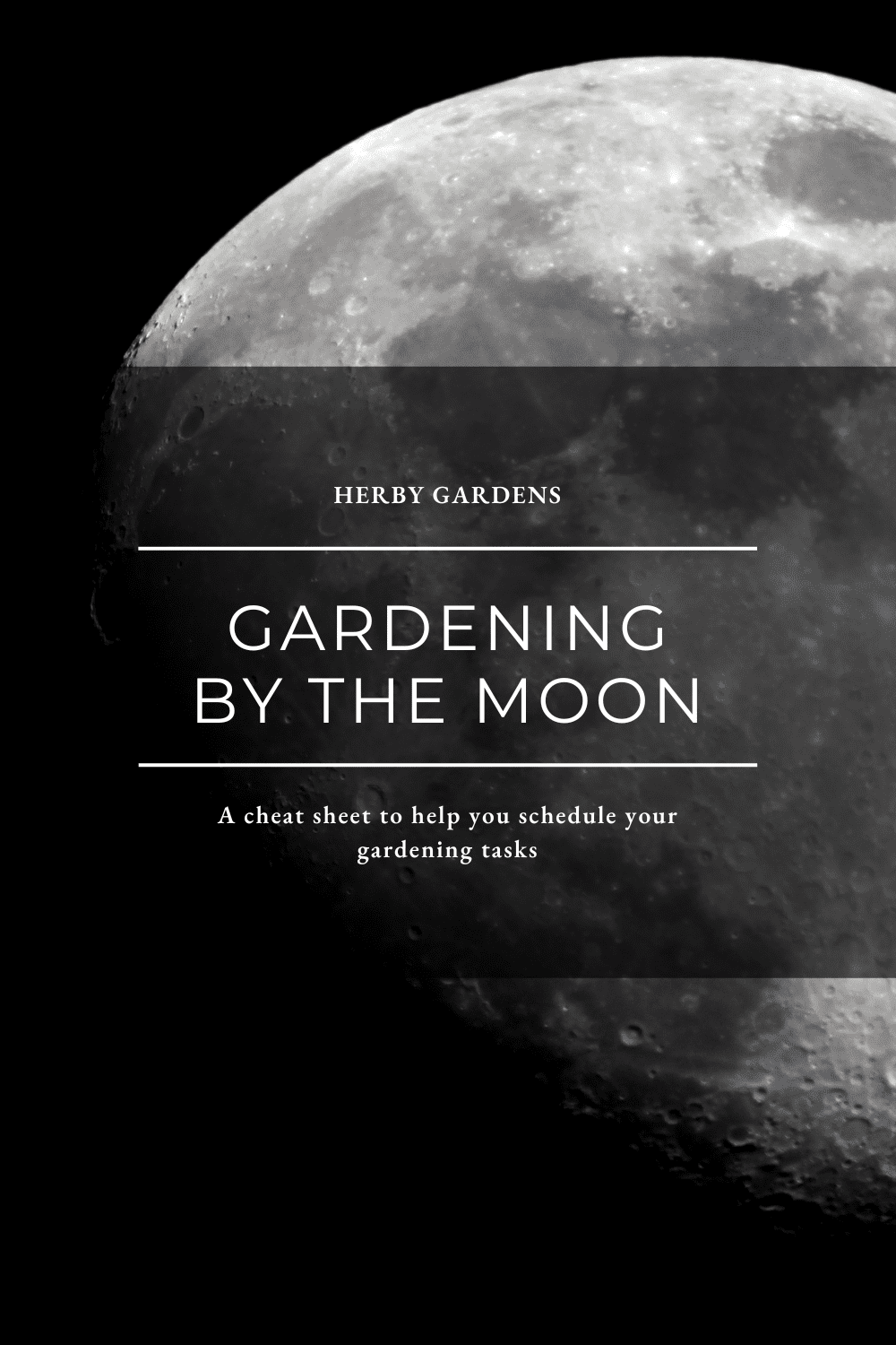 Gardening by the Moon Cheat Sheet Herby Gardens